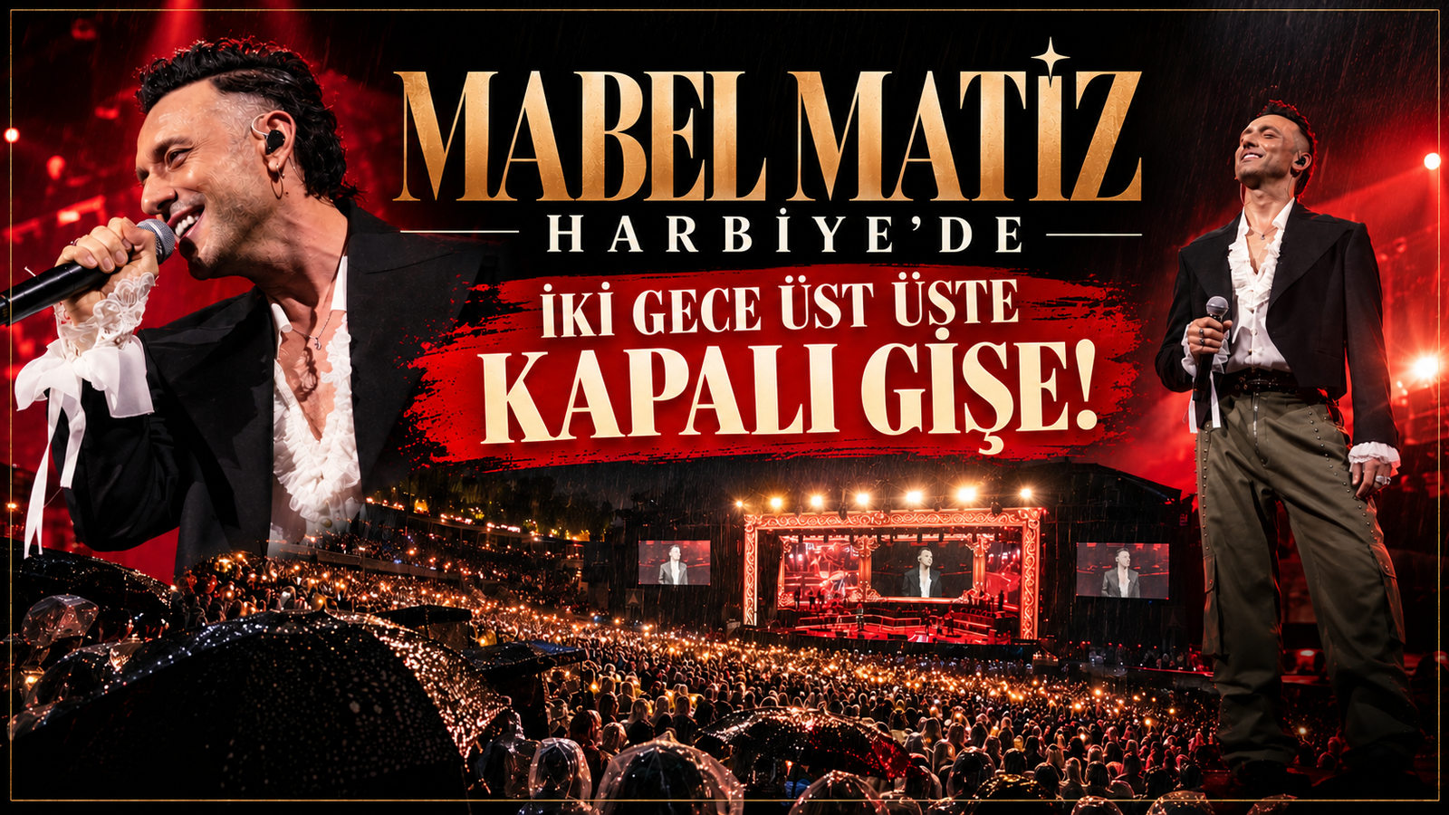 MABEL MATİZ HARBİYE’DE İKİ GECE ÜST ÜSTE KAPALI GİŞE!