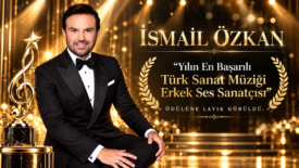 İsmail Özkan, “Yılın En Başarılı Türk Sanat Müziği Erkek Ses Sanatçısı” ödülüne layık görüldü.