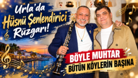 Urla’da Hüsnü Şenlendirici Rüzgarı!