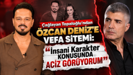 Çağlayan Topaloğlu’ndan Özcan Deniz’e Vefa Sitemi: “İnsani Karakter Konusunda Aciz Görüyorum”