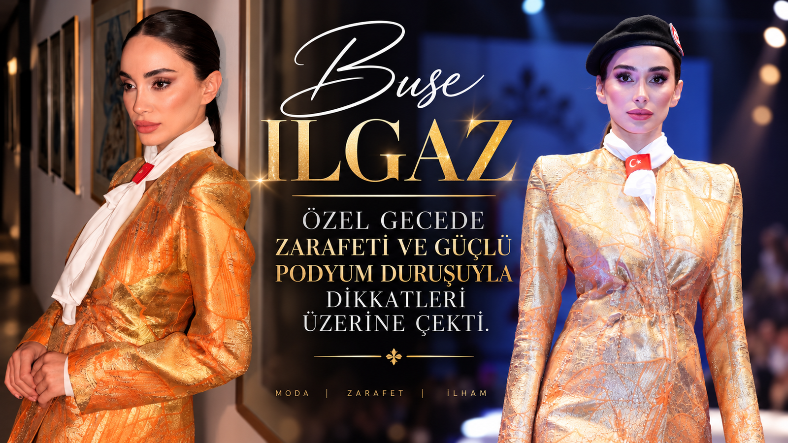 Başarılı model Buse ILGAZ Göz Kamaştırdı