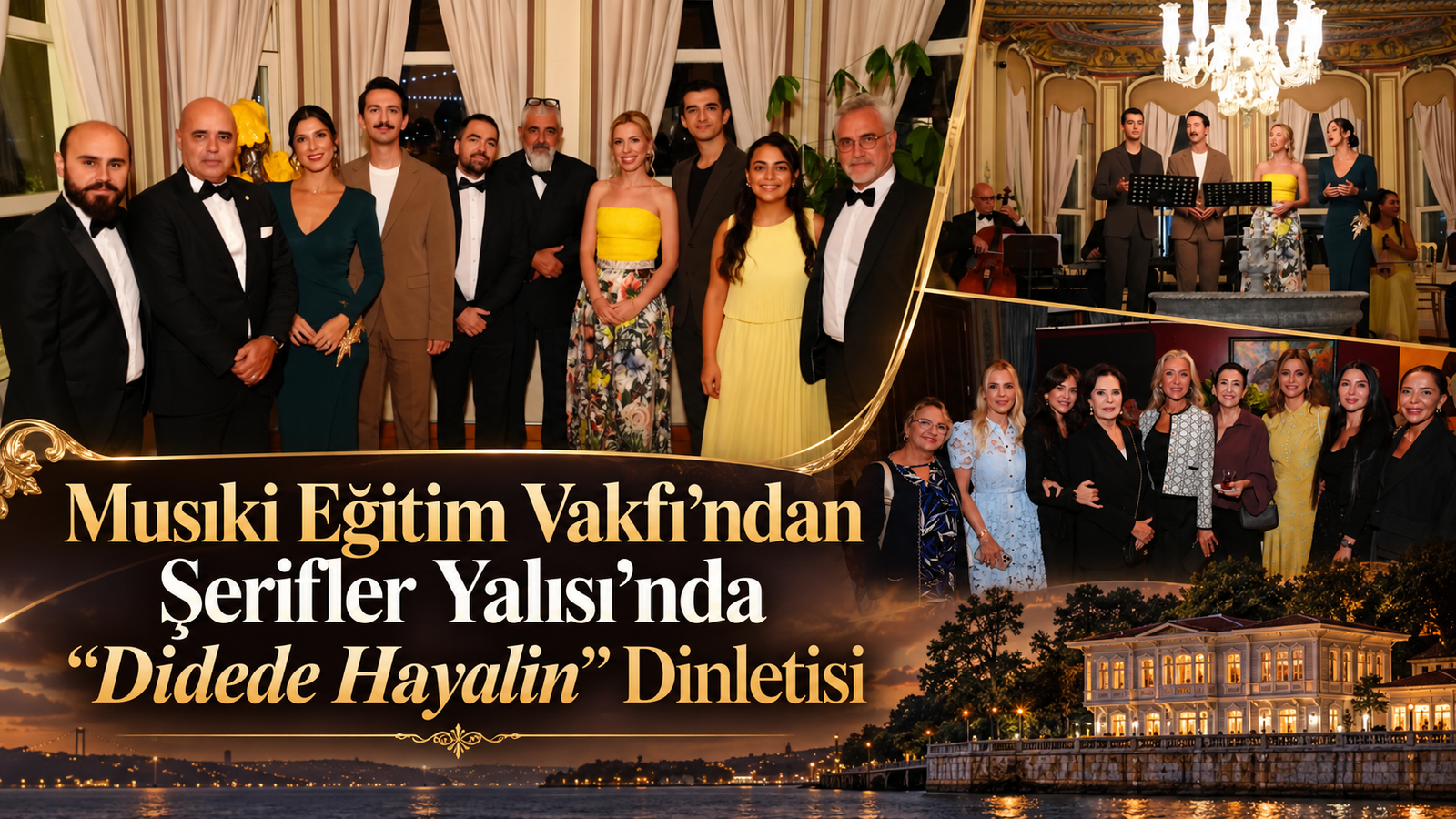 Musıki Eğitim Vakfı’ndan Şerifler Yalısı’nda “Didede Hayalin” Dinletisi