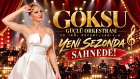 GÖKSU,GÜÇLÜ ORKESTRASI VE YENİ REPERTUVARIYLA YENİ SEZONDA SAHNEDE!