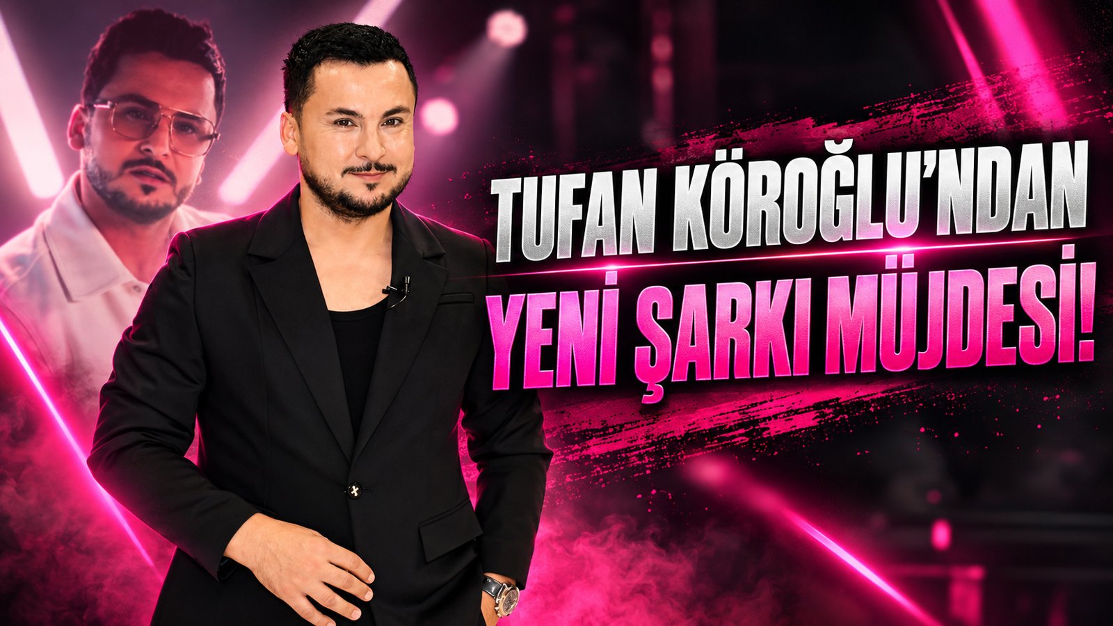 TUFAN KÖROĞLU’NDAN YENİ ŞARKI MÜJDESİ!